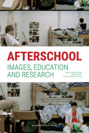 Afterschool: Images, Education and Research AFTERSCHOOL （Studia Paedagogica） [ Nancy Vansieleghem ]