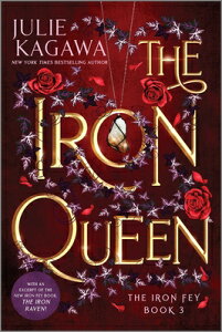 The Iron Queen Special Edition IRON QUEEN SPECIAL /E R/E iIron Feyj [ Julie Kagawa ]