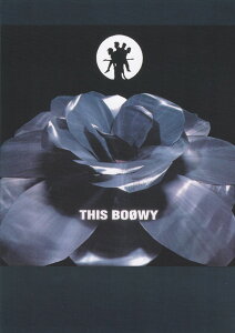 BOOWY�^THIS�@BOOWY�@�I�t�B�V������