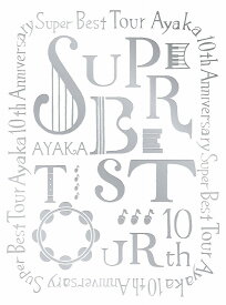 絢香 10th Anniversary SUPER BEST TOUR [ 絢香 ]