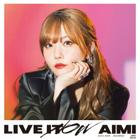 LIVE IT NOW【通常盤】 [ 愛美 ]