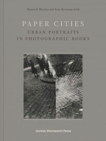 Paper Cities: Urban Portraits in Photographic Books PAPER CITIES [ Susana S. Martins ]