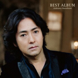 BEST ALBUM [ 秋川雅史 ]