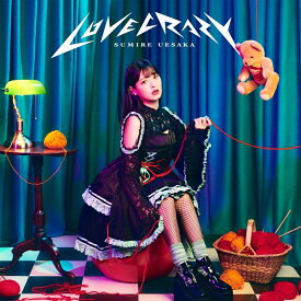 LOVE CRAZY [ 上坂すみれ ]