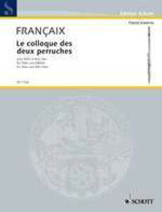 �y�A���y���z�t�����Z, Jean: Colloque Des Deux Perruches, Le(2Fl/Fl,Rec) [ �t�����Z, Jean ]