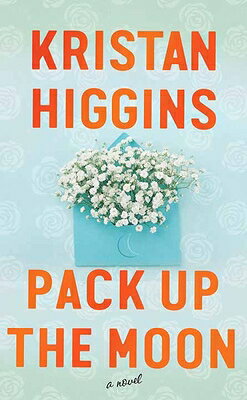 楽天ブックス: Pack Up the Moon - Kristan Higgins - 9781638080602 : 洋書