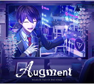 Augment (初回生産限定盤A CD＋Blu-ray) [ 剣持刀也 ]