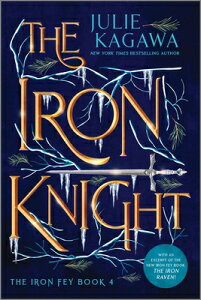 The Iron Knight Special Edition IRON KNIGHT SPECIAL /E R/E iIron Feyj [ Julie Kagawa ]