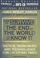 How to Survive the End of the World as We Know It: Tactics, Techniques and Technologies for Uncertai