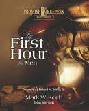 The First Hour for Men: 30-Day Study Guide