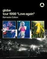 globe tour 1998 “Love again” Remaster Edition 初回生産限定【Blu-ray】 [ globe ]
