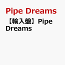 【輸入盤】Pipe Dreams