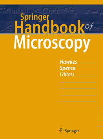 Springer Handbook of Microscopy SPRINGER HANDBK OF MICROSCOPY （Springer Handbooks） [ Peter W. Hawkes ]