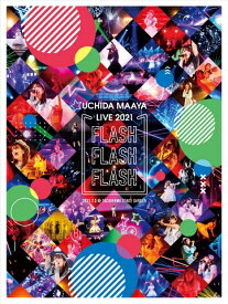 UCHIDA MAAYA LIVE 2021「FLASH FLASH FLASH」【Blu-ray】 [ 内田真礼 ]