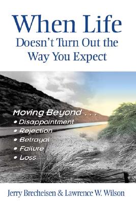 楽天ブックス: When Life Doesn't Turn Out the Way You Expect: Moving Beyond ...
