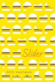 Slider SLIDER [ Pete Hautman ]