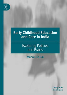 楽天ブックス: Early Childhood Education and Care in India: Exploring Policies ...