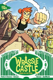 Wrassle Castle Book 2: Riders on the Storm WRASSLE CASTLE BK 2 （Wrassle Castle） [ Paul Tobin ]