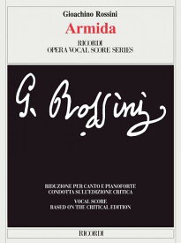 【輸入楽譜】ロッシーニ, Gioachino: オペラ「アルミーダ」/批判校訂版/C.S. & P.B. Brauner編 [ ロッシーニ, Gioachino ]