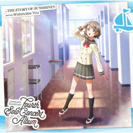 LoveLive! Sunshine!! Watanabe You Fourth Solo Concert Album [ 渡辺曜(CV.斉藤朱夏) ]
