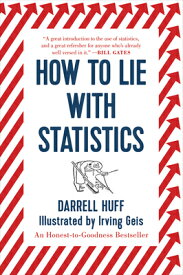HOW TO LIE WITH STATISTICS(B) [ DARRELL HUFF ]