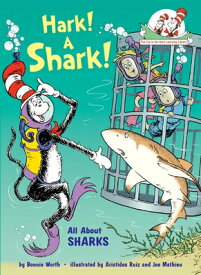 Hark! a Shark! All about Sharks HARK A SHARK ALL ABT SHARKS （Cat in the Hat's Learning Library） [ Bonnie Worth ]