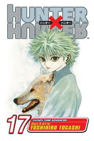 Hunter X Hunter, Vol. 17 HUNTER X HUNTER VOL 17 （Hunter X Hunter） [ Yoshihiro Togashi ]