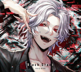 Black Crack (初回限定盤B) [ 葛葉 ]