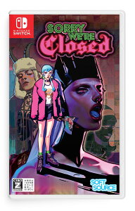 Sorry We're Closed�@Switch��