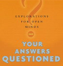 Your Answers Questioned
