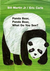 PANDA BEAR,PANDA BEAR,WHAT DO YOU SEE(BB [ ERIC CARLE ]