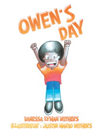 Owen's Day OWENS DAY [ Vanessa Lyman Withers ]