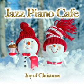 カフェで流れるジャズピアノ クリスマスの歓び [ Moonlight Jazz Blue ]
