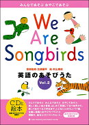 We Are Songbirds Vol.2