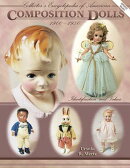 Collector's Encyclopedia of Composition Dolls I
