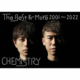 The Best & More 2001～2022 (初回限定盤 2CD＋Blu-ray) [ CHEMISTRY ]