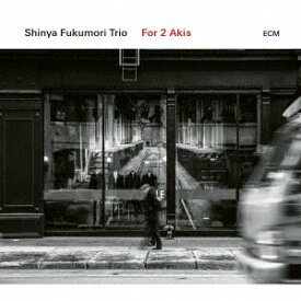 For 2 Akis [ Shinya Fukumori Trio ]