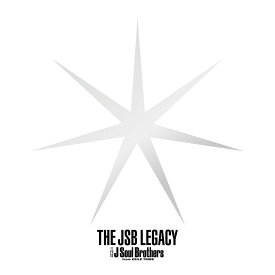 THE JSB LEGACY (初回限定盤 CD＋2DVD) [ 三代目 J Soul Brothers from EXILE TRIBE ]
