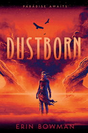 Dustborn DUSTBORN [ Erin Bowman ]