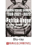 【早期予約特典+先着特典】UNISON SQUARE GARDEN Tour 2021-2022 ”Patrick Vegee” at TOKYO GARDEN THEATER 2022.…