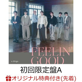 【楽天ブックス限定先着特典】FEELIN' GOOD (初回限定盤A CD＋DVD)(缶バッジ(57mm)（全7種のうちランダム1個）) [ n.SSign ]