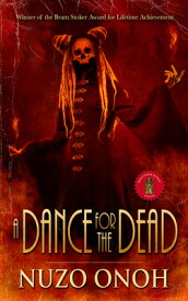 A Dance for the Dead DANCE FOR THE DEAD [ Nuzo Onoh ]