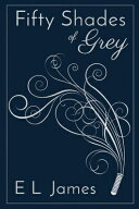 Fifty Shades of Grey 10th Anniversary Edition 50 SHADES OF GREY 10TH ANNIV / （Fifty Shades of Gre…