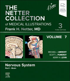 The Netter Collection of Medical Illustrations: Nervous System, Volume 7, Part I - Brain NETTER COLL OF MEDICAL ILLUS N （Netter Green Book Collection） [ Michael J. Aminoff ]