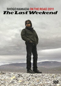 ON THE ROAD 2011 ‘The Last Weekend”