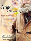 Angel in Aisle 3: The True Story of a Mysterious Vagrant, a Convicted Bank Executive, and the Unlike