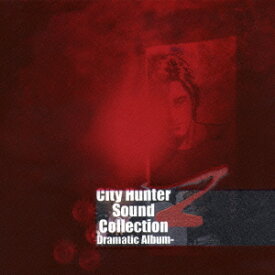 City Hunter Sound Collection Z -Dramatic Album- [ (ドラマCD) ]
