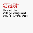 Live　at　the　Village　Vanguard　Vol．1【アナログ盤】