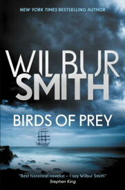 Birds of Prey BIRDS OF PREY （Courtney Series: The Birds of Prey Trilogy） [ Wilbur Smith ]