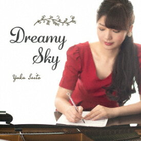 Dreamy Sky [ 齋藤友香 ]